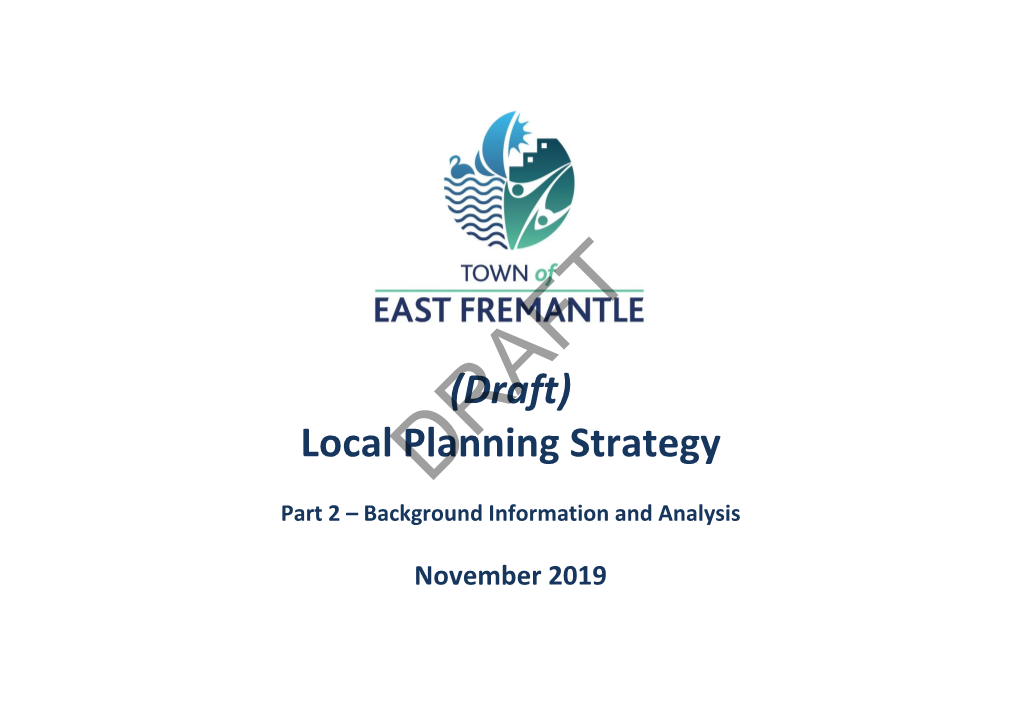 Local Planning Strategy Is Issued for Public Consultation Purposes Only and Is Based on Information Available to the Town at the Time of Issuance