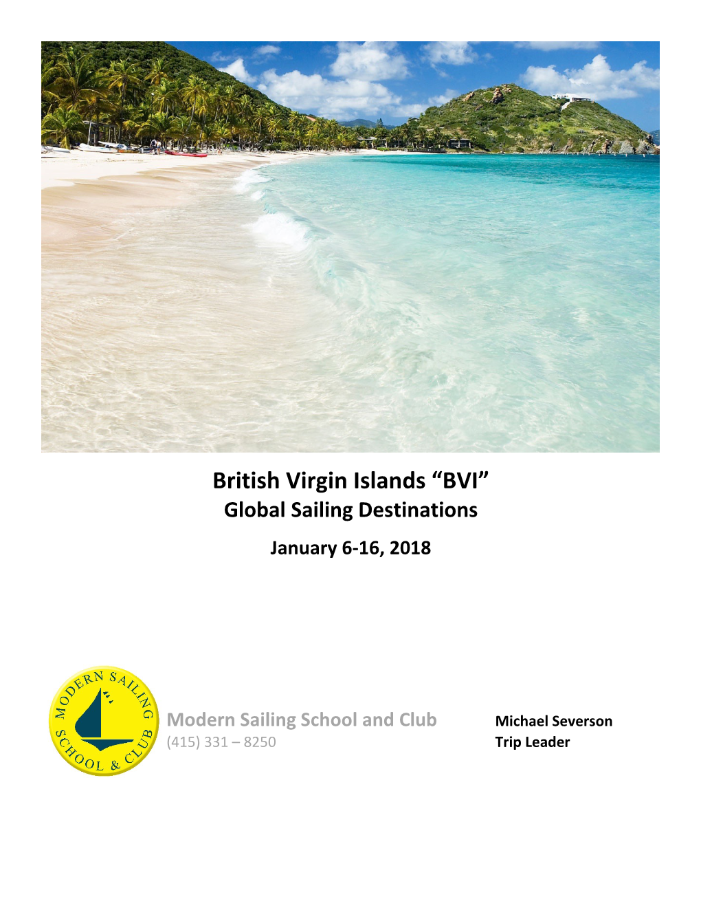 BVI” Global Sailing Destinations January 6-16, 2018