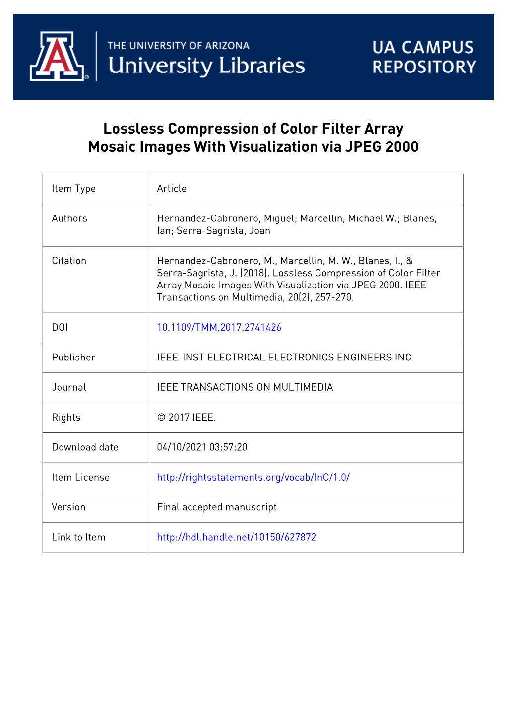 Lossless Compression of Color Filter Array Mosaic Images with Visualization Via JPEG 2000