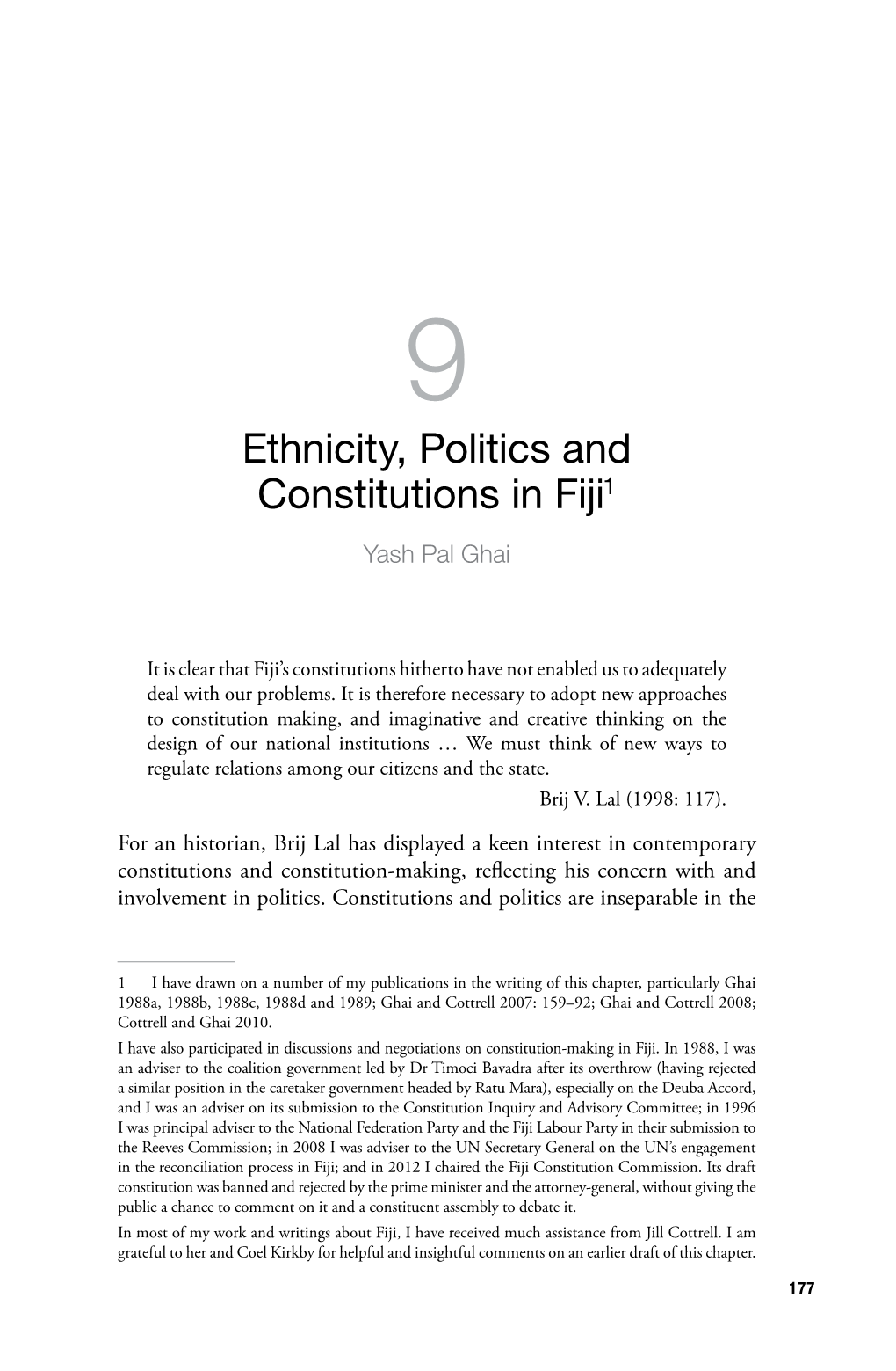 Ethnicity, Politics and Constitutions in Fiji1 Yash Pal Ghai
