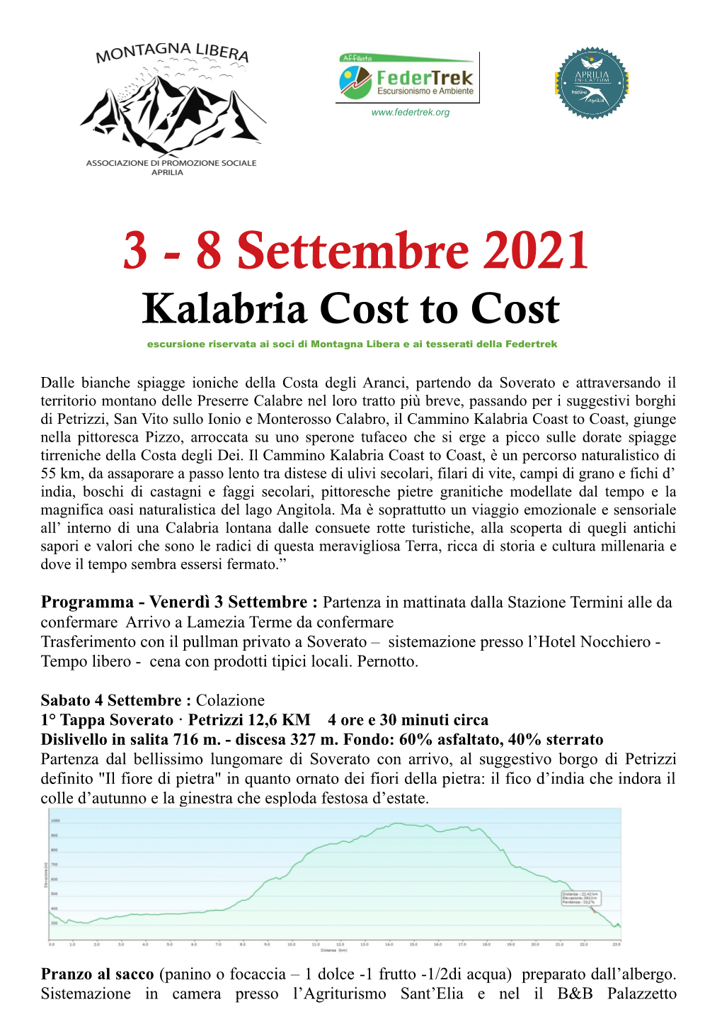 3 - 8 Settembre 2021 Kalabria Cost to Cost Escursione Riservata Ai Soci Di Montagna Libera E Ai Tesserati Della Federtrek