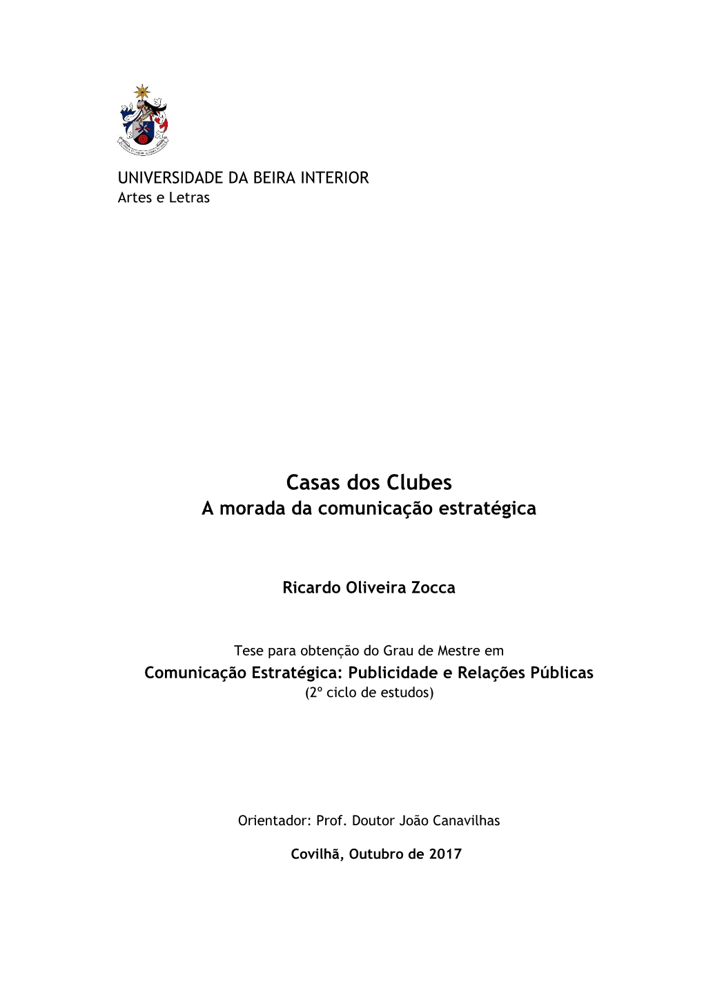 Casas Dos Clubes a Morada Da Comunicação Estratégica