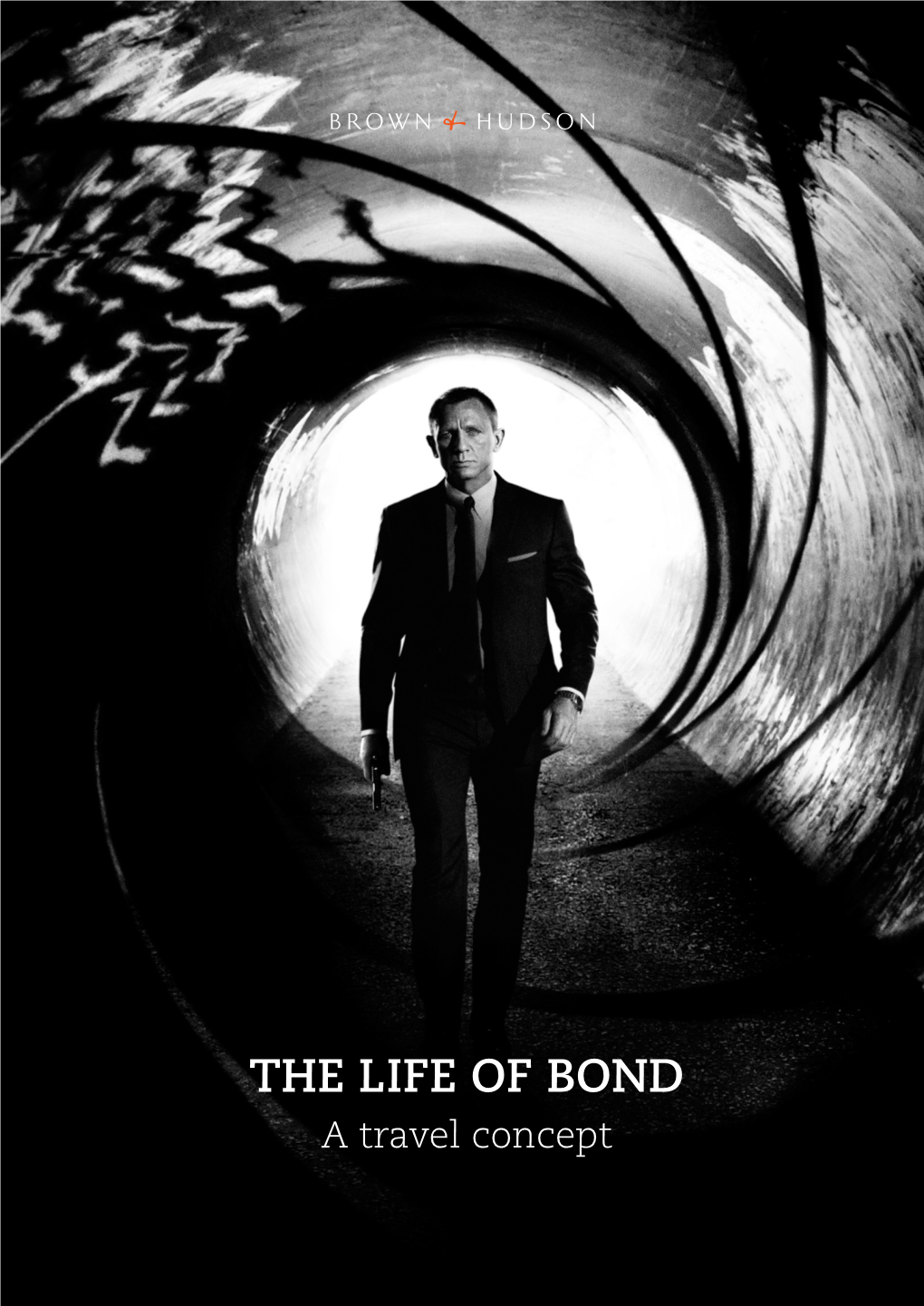 THE LIFE of BOND a Travel Concept
