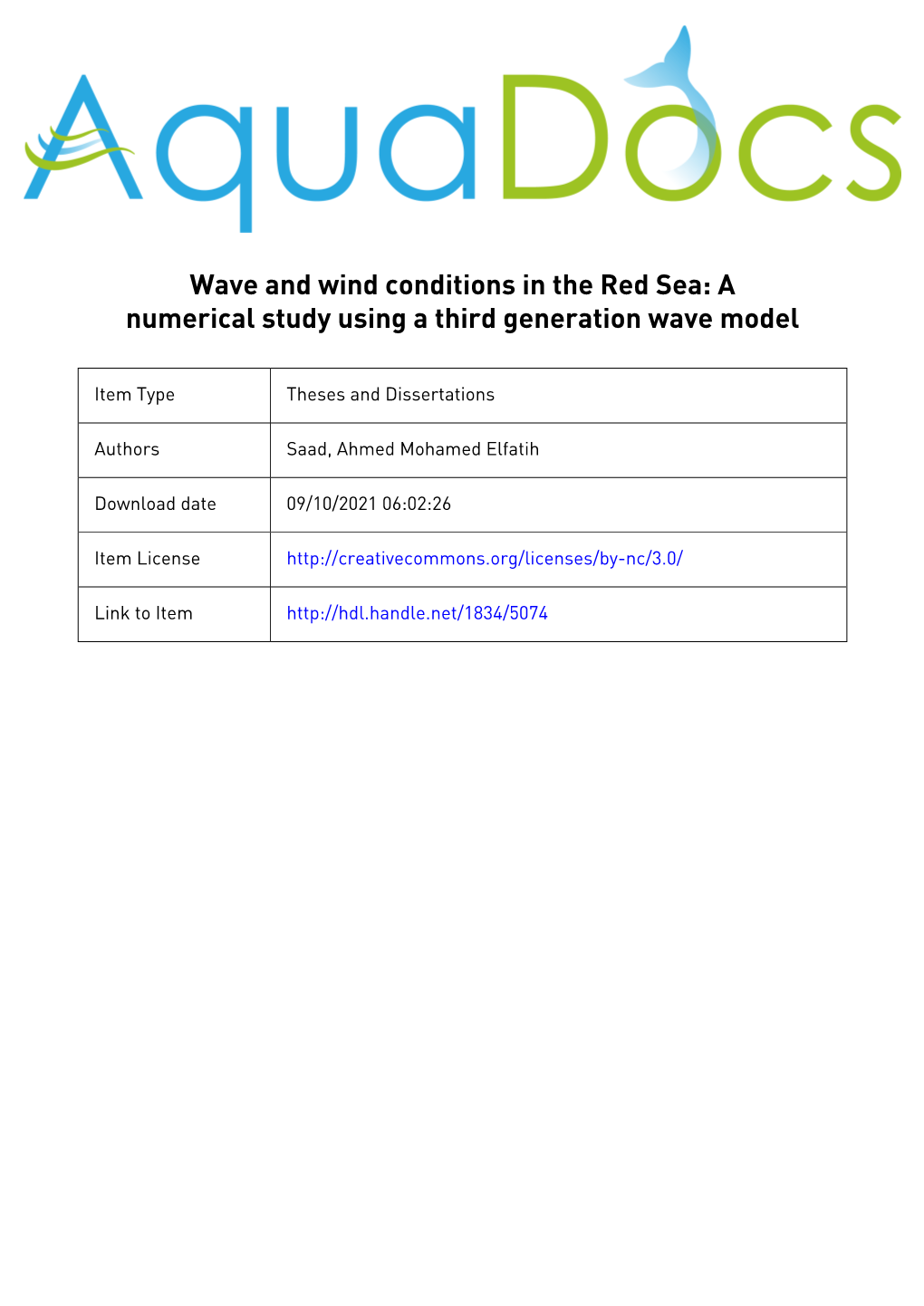 Wave and Wind Conditions in the Red Sea a Numerical Study Using a Third Generation Wave Model by Ahmed Mohamed Elfatih Saad