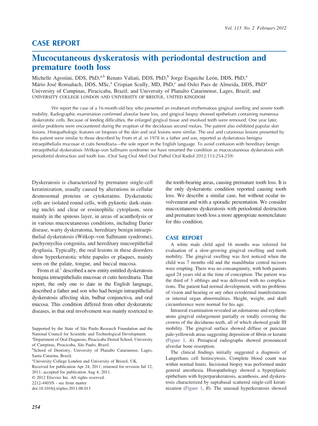 Mucocutaneous Dyskeratosis with Periodontal Destruction And