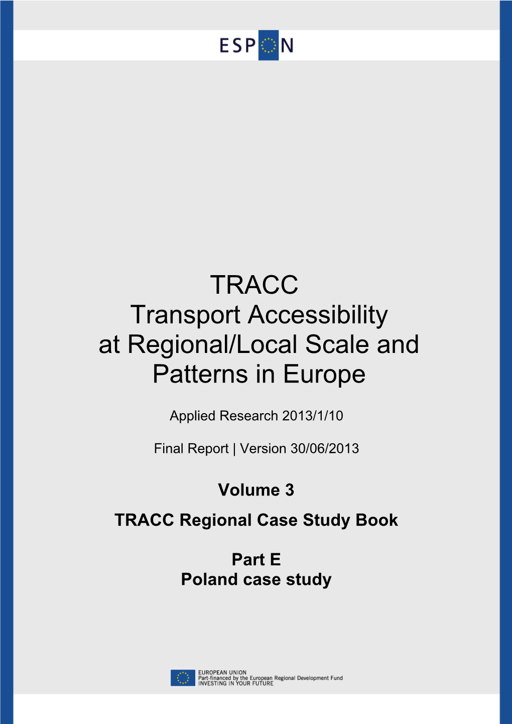 TRACC Transport Accessibility at Regional/Local Scale and Patterns in Europe