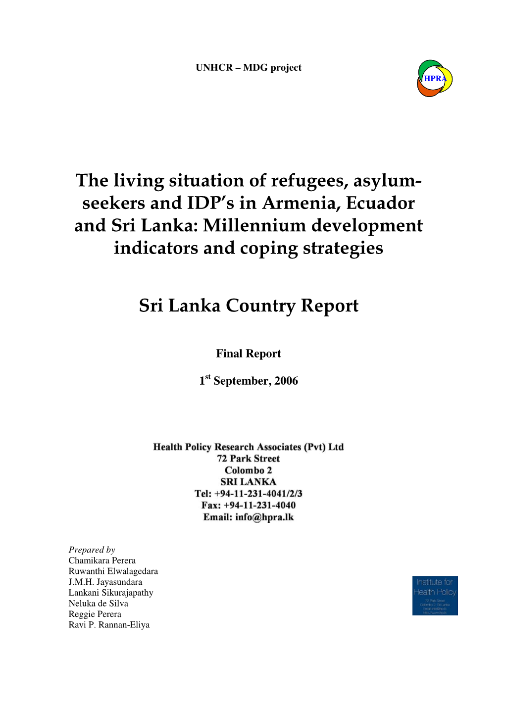 Seekers and IDP's in Armenia, Ecuador and Sri Lanka