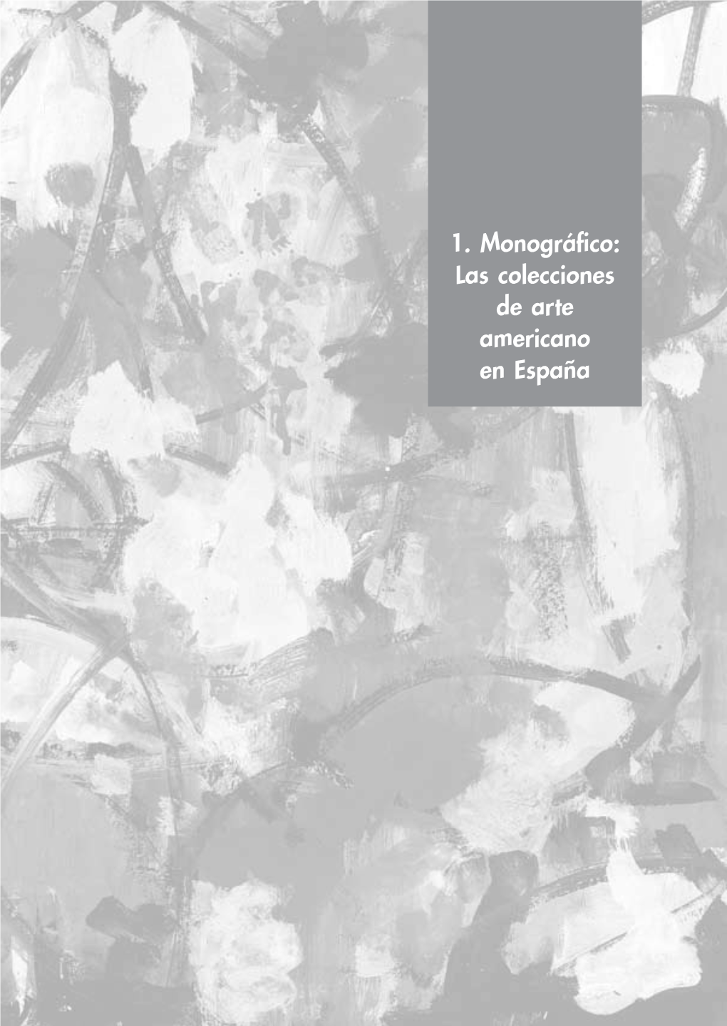 1. Monográfico: Las Colecciones De Arte Americano En España Arteartigrama, Americano Núm