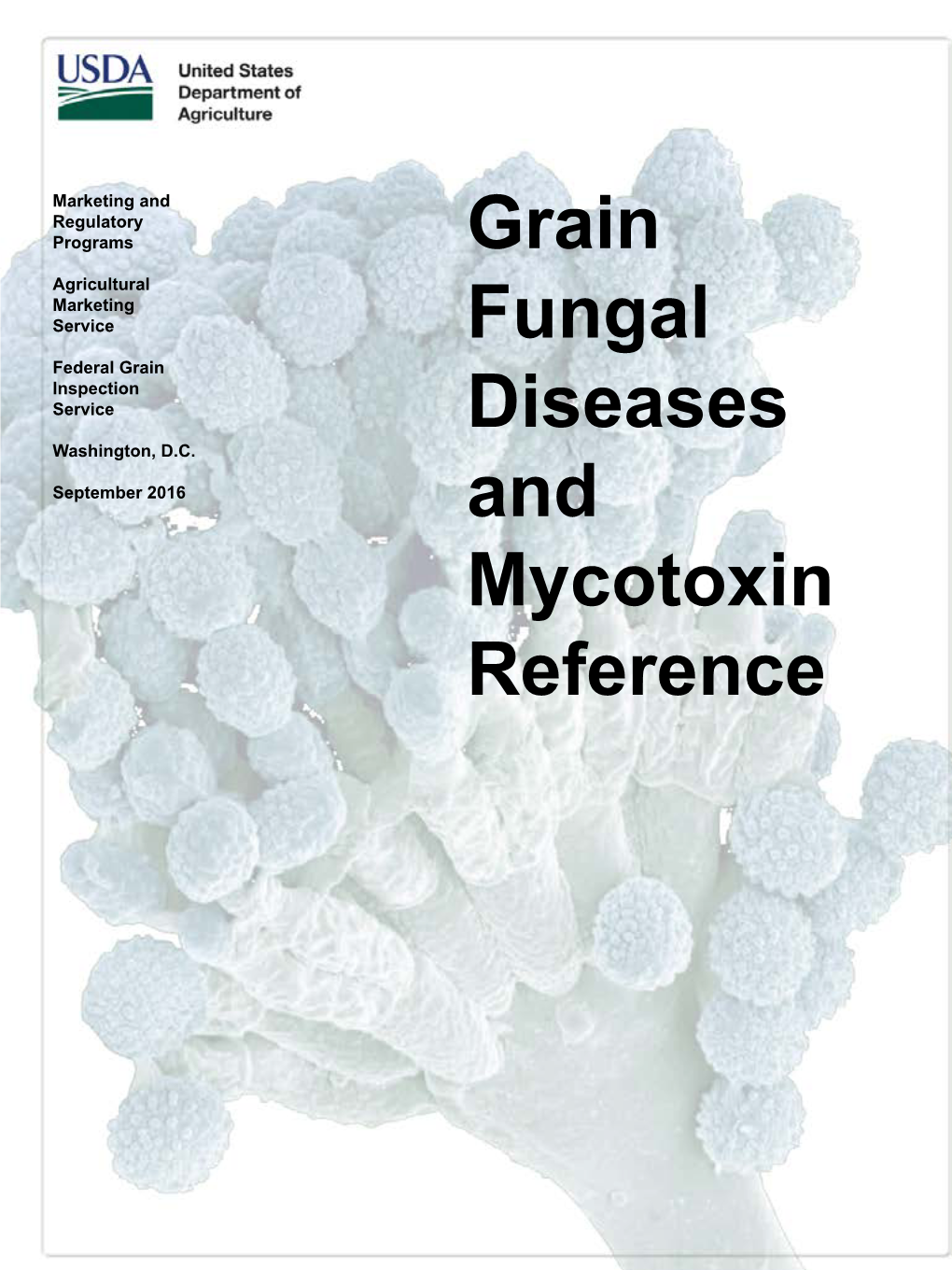 Grain Fungal Diseases and Mycotoxin Reference