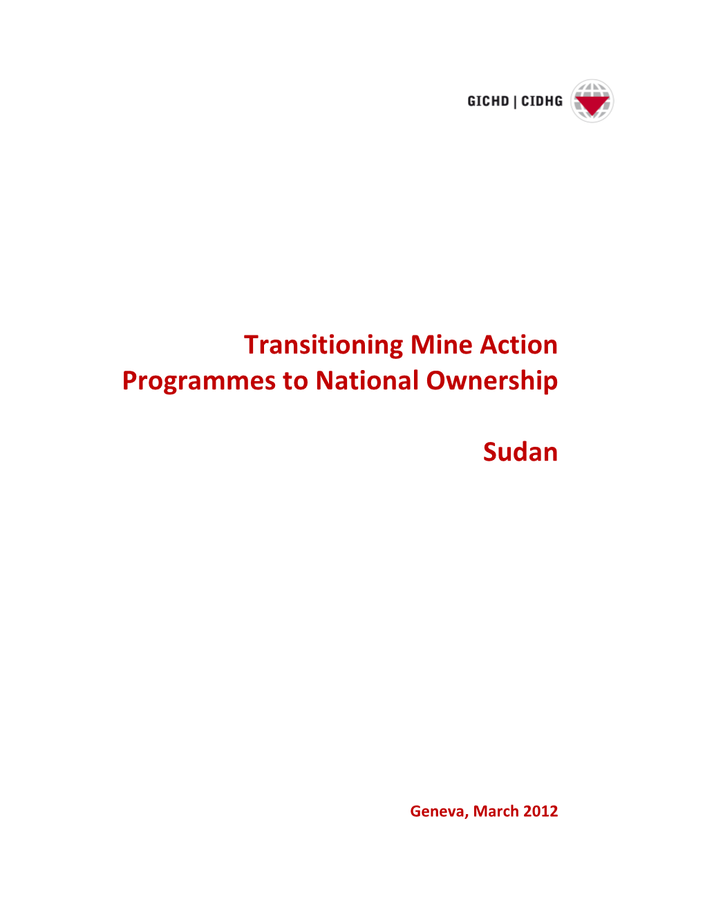 Transitioning Mine Action Programmes to National Ownership