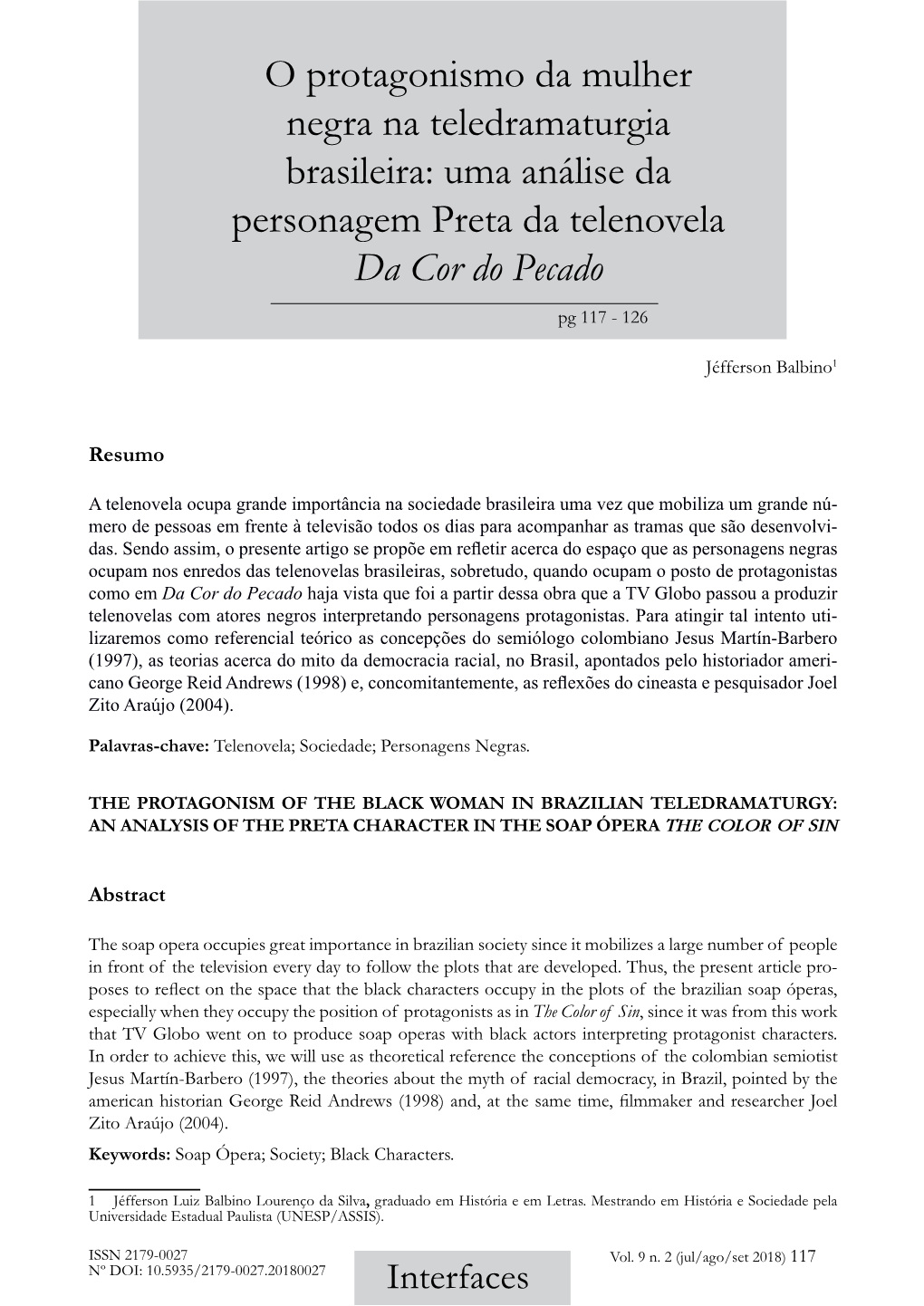 O Protagonismo Da Mulher Negra Na Teledramaturgia Brasileira: Uma Análise Da Personagem Preta Da Telenovela Da Cor Do Pecado Pg 117 - 126