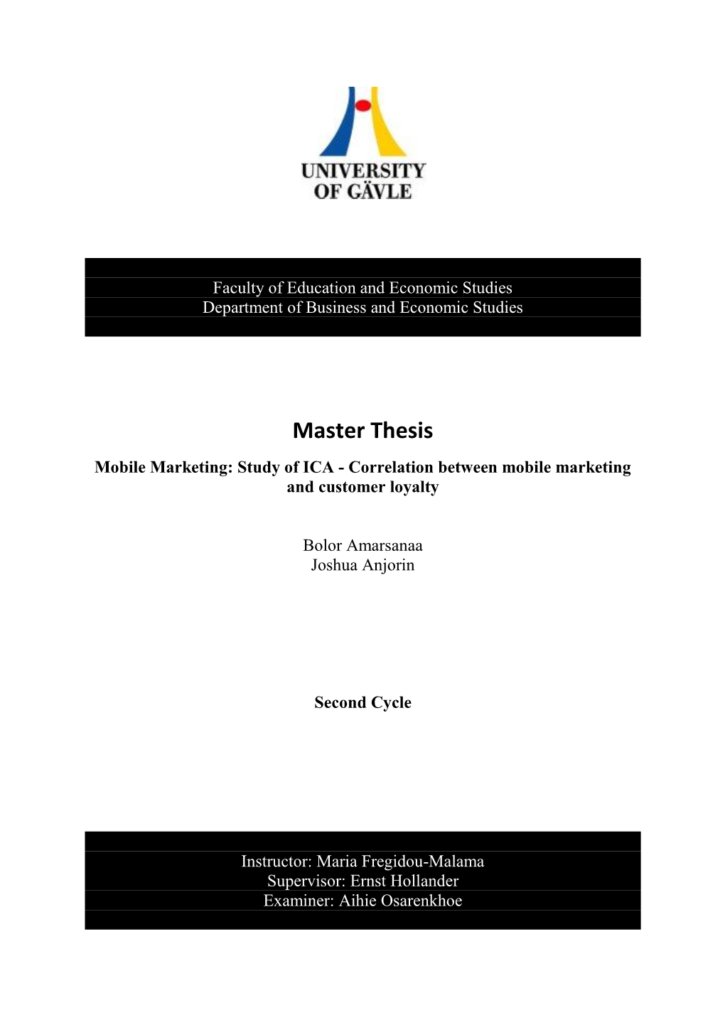 Master Thesis Mobile Marketing: Study of ICA - Correlation Between Mobile Marketing and Customer Loyalty