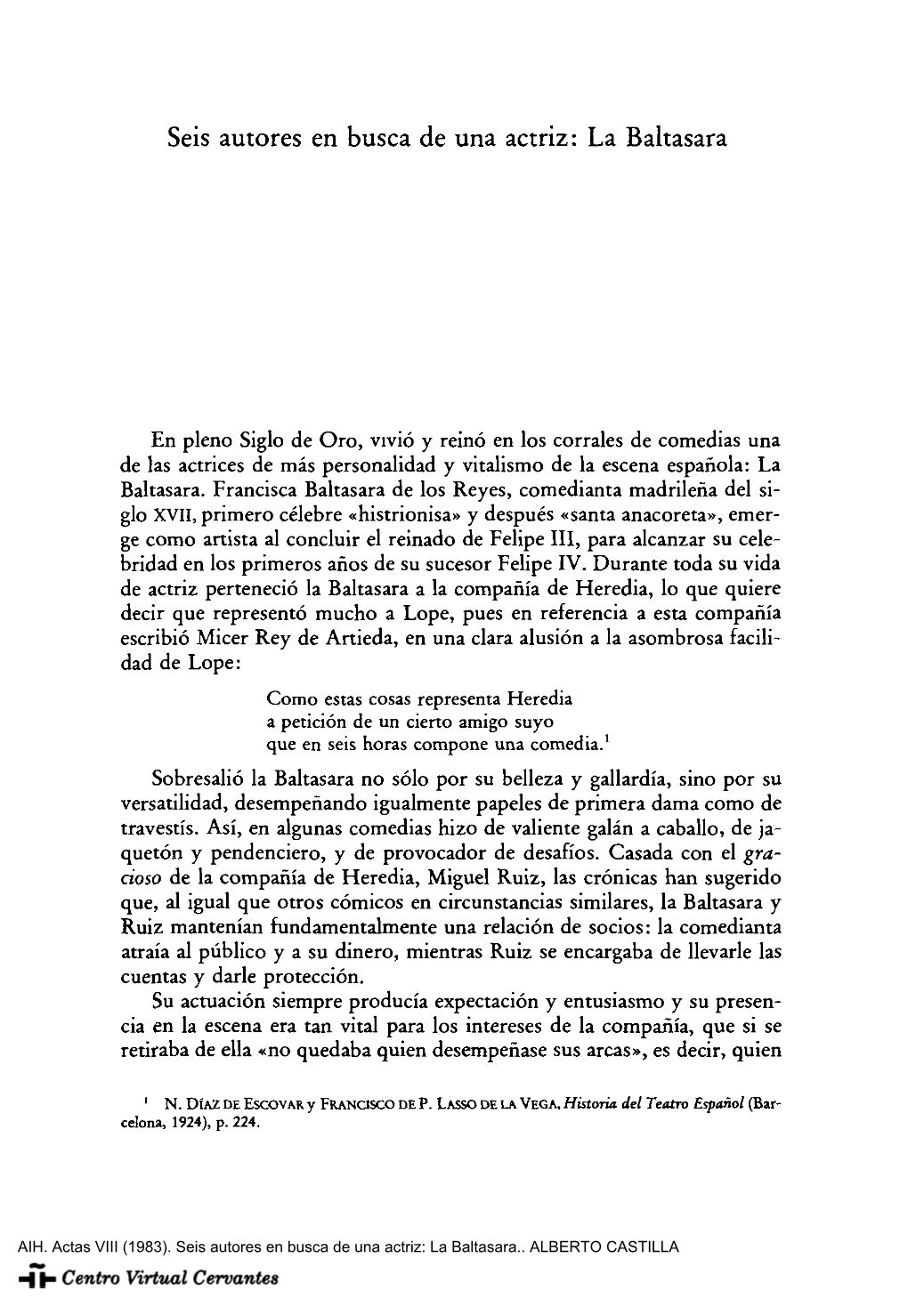 Actas VIII. AIH. Seis Autores En Busca De Una Actriz: La Baltasara.. ALBERTO CASTILLA