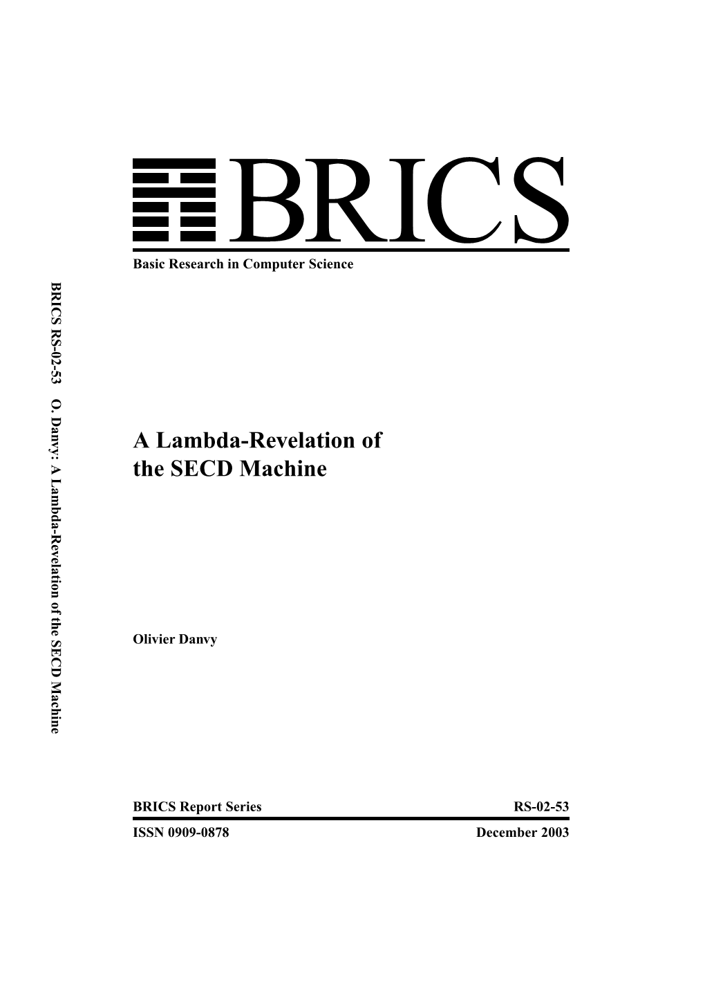 A Lambda-Revelation of the SECD Machine Basic Research in Computer Science