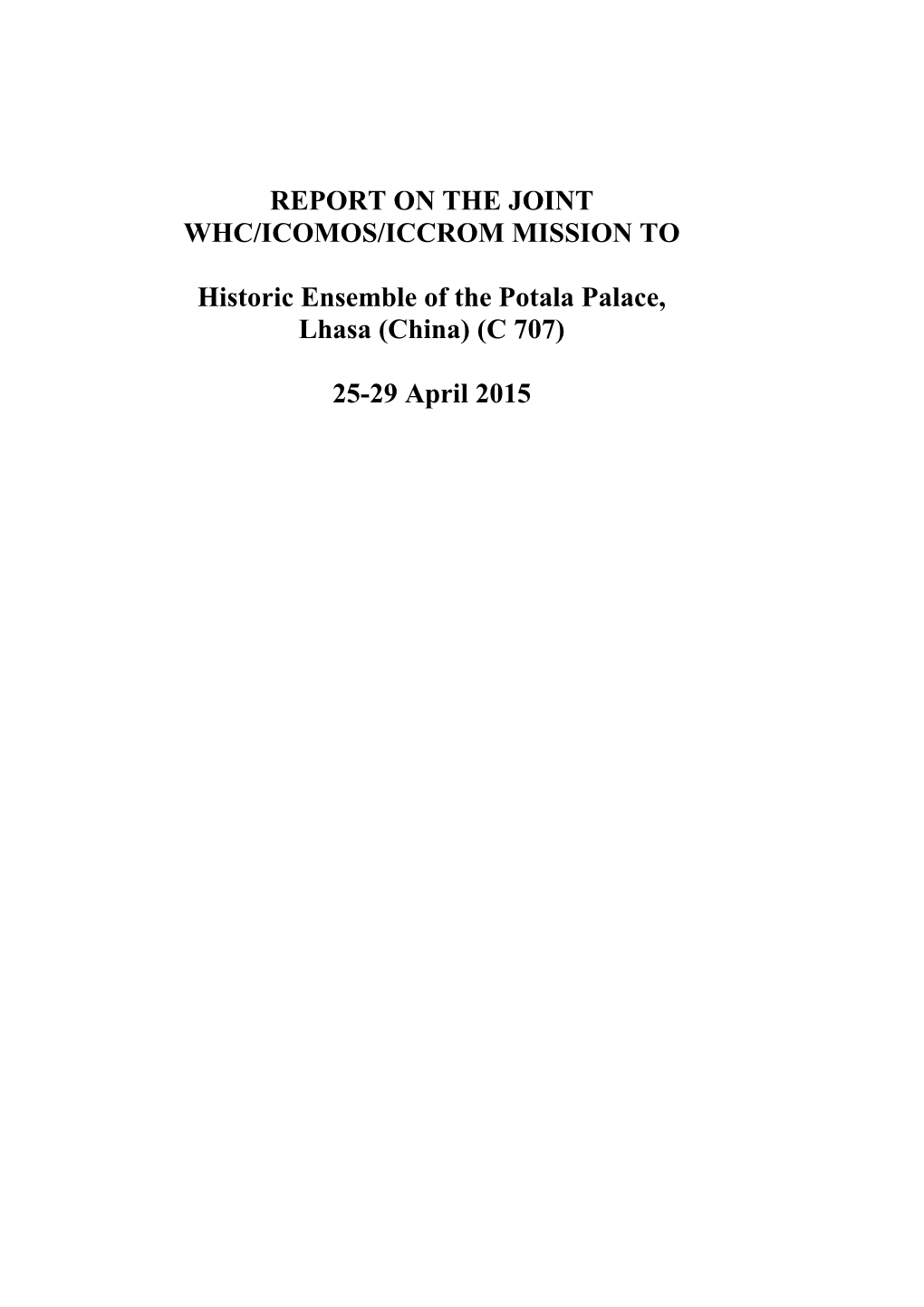 Report on the Joint Whc/Icomos/Iccrom Mission To