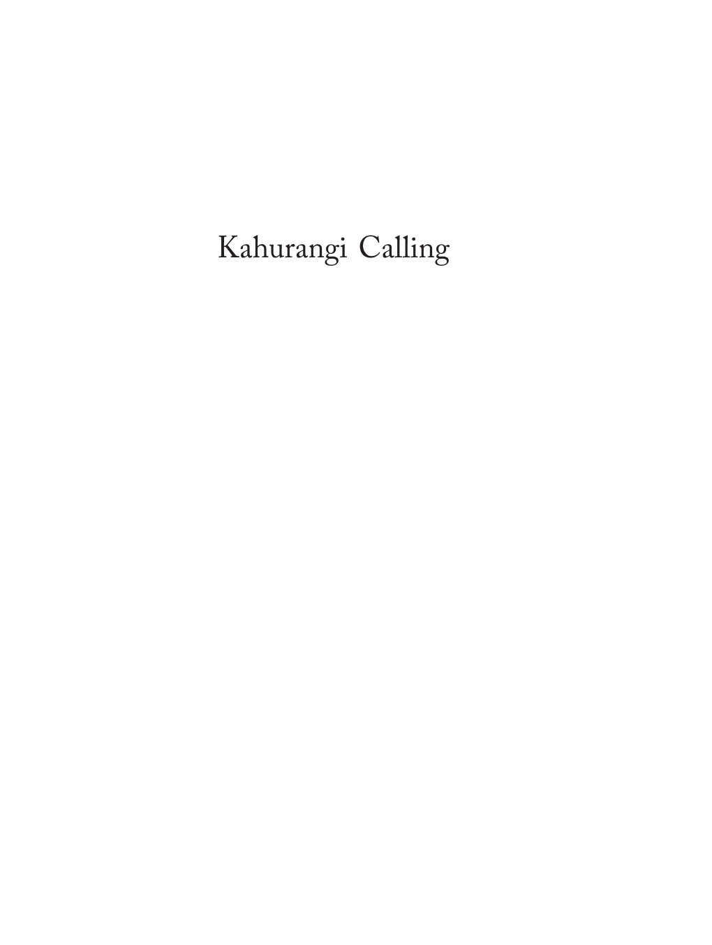 Kahurangi Calling Dedicated to John George Mitchell (1942–2005)