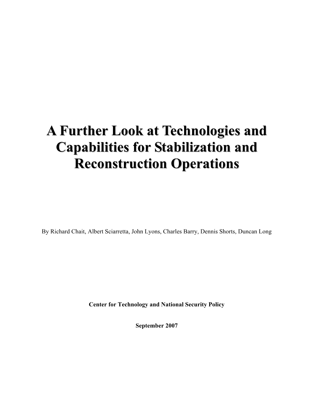 A Further Look at Technologies and Capabilities for Stabilization And