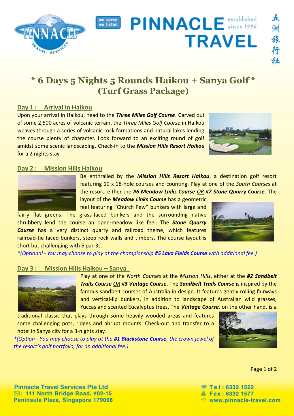 6 Days 5 Nights 5 Rounds Haikou + Sanya Golf * (Turf Grass Package)