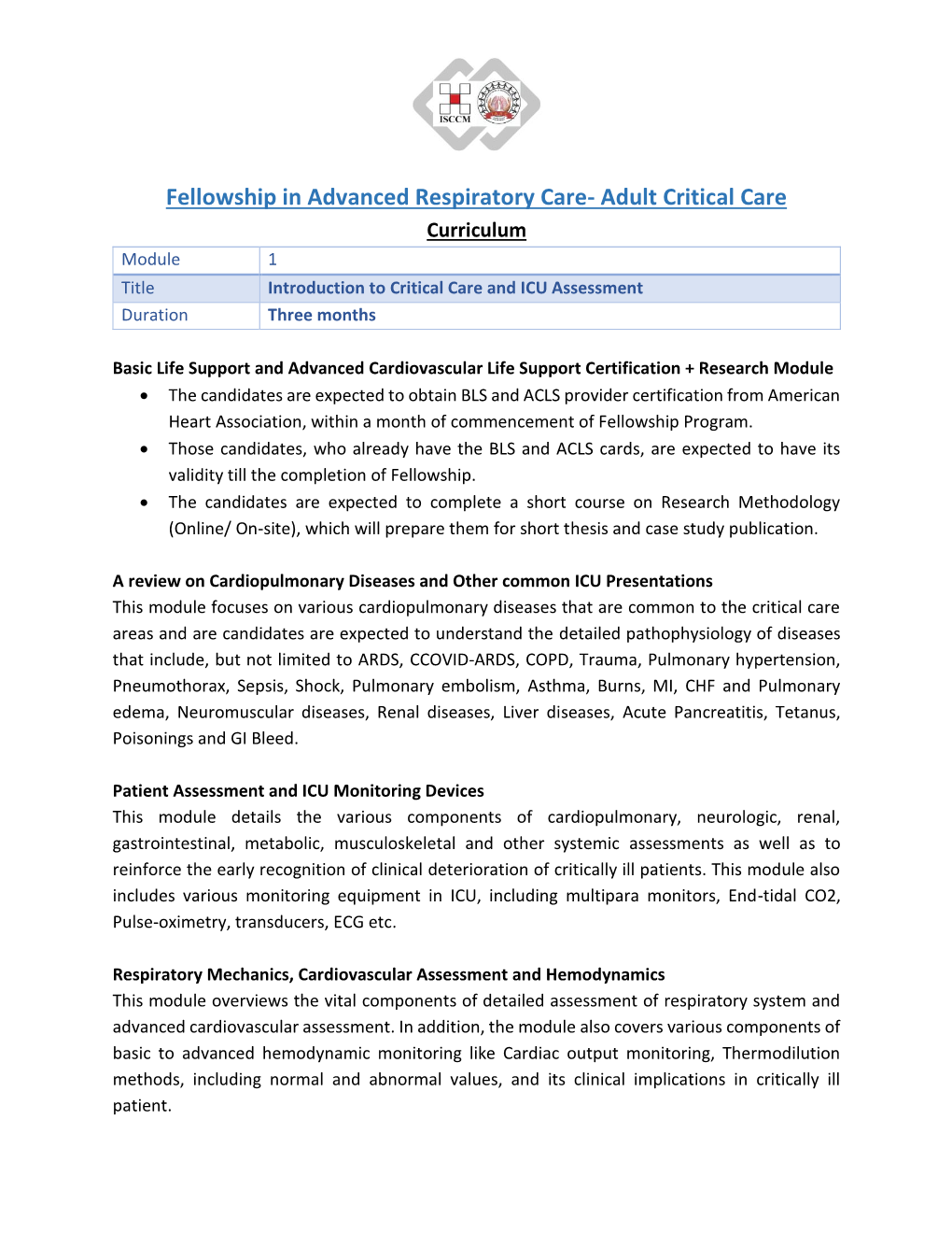 Fellowship in Advanced Respiratory Care- Adult Critical Care Curriculum Module 1 Title Introduction to Critical Care and ICU Assessment Duration Three Months