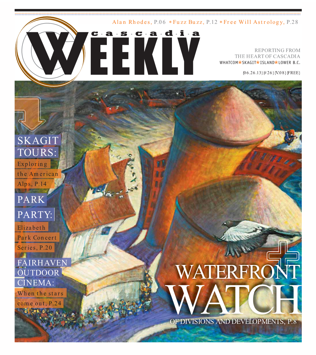 WATERFRONT CINEMA: When the Stars Come Out, P.24 WATCH of DIVISIONS and DEVELOPMENTS, P.8