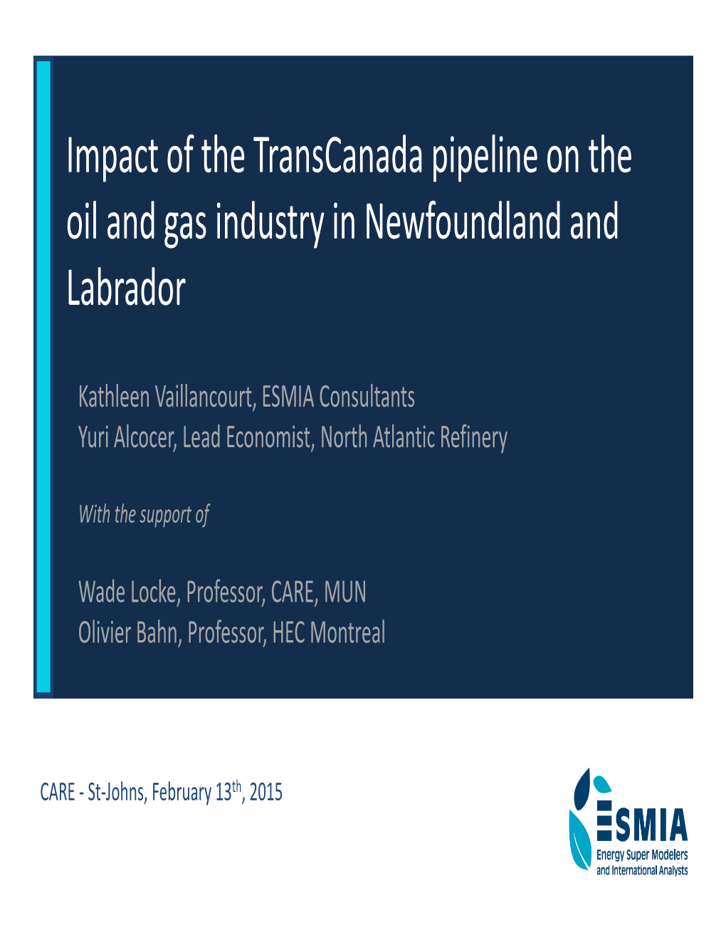 Impact of the Transcanada Pipeline on the Oil and Gas Industry in Newfoundland and Labrador