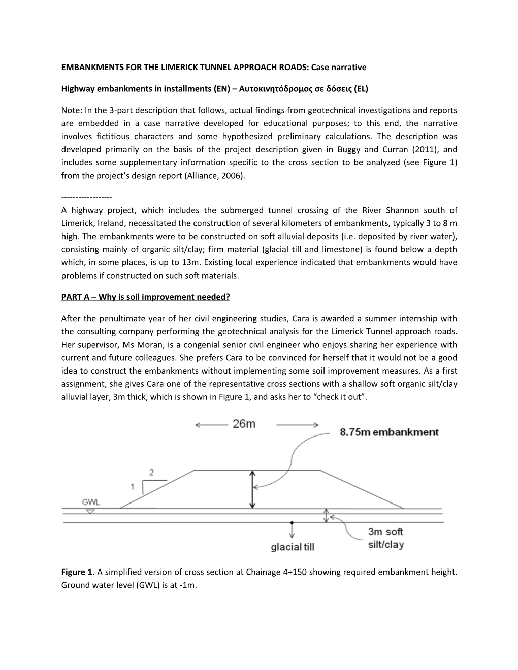 EMBANKMENTS for the LIMERICK TUNNEL APPROACH ROADS: Case Narrative