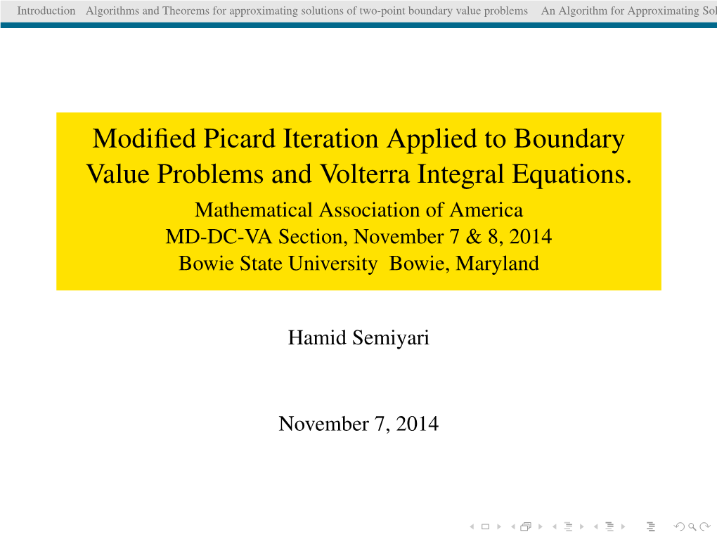 Modified Picard Iteration Applied to Boundary Value Problems And