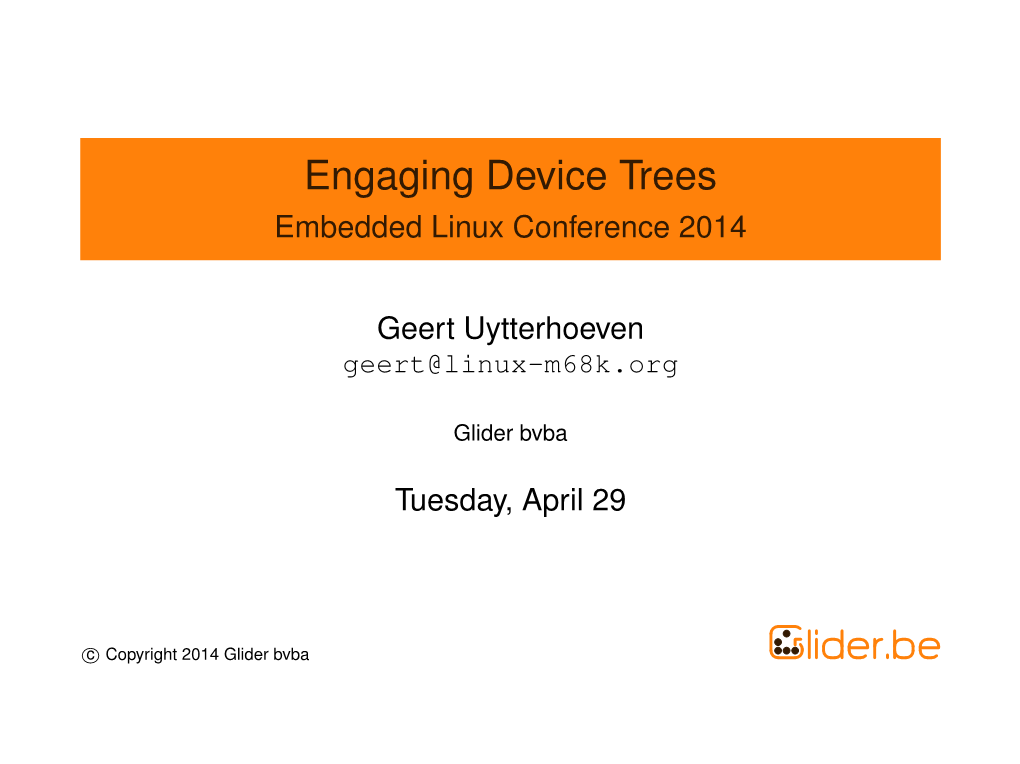 Engaging Device Trees Embedded Linux Conference 2014