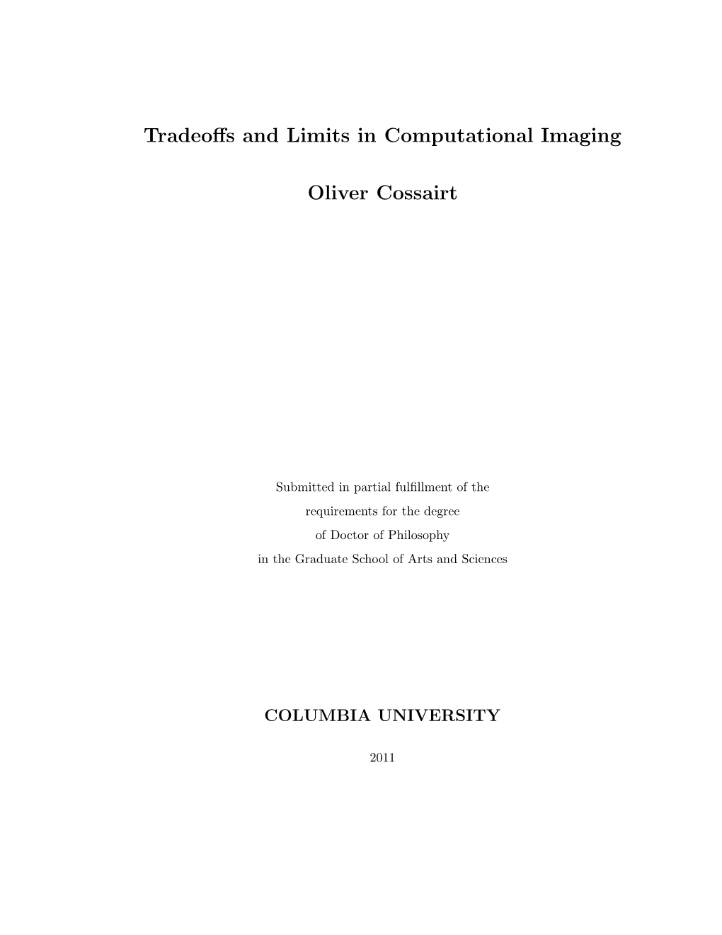 Tradeoffs and Limits in Computational Imaging Oliver Cossairt