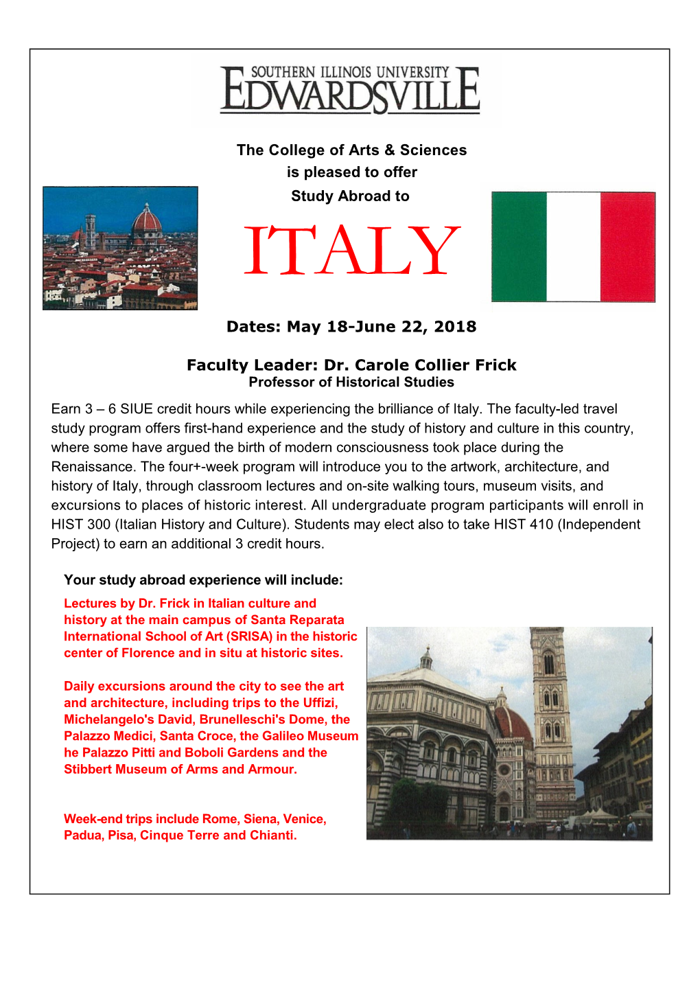 Dr. Carole Collier Frick Professor of Historical Studies Earn 3 – 6 SIUE Credit Hours While Experiencing the Brilliance of Italy