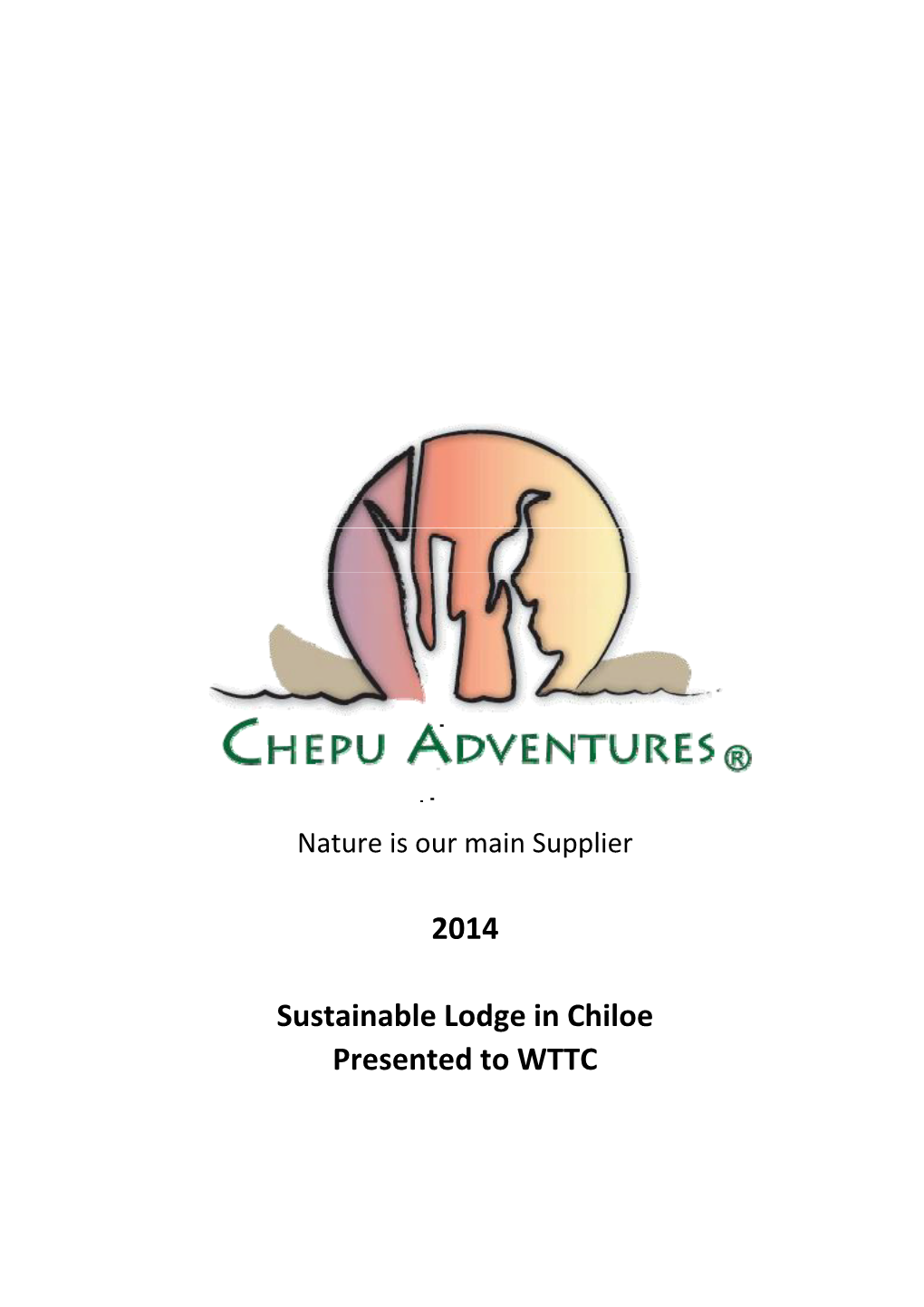 2014 Sustainable Lodge in Chiloe Presented to WTTC