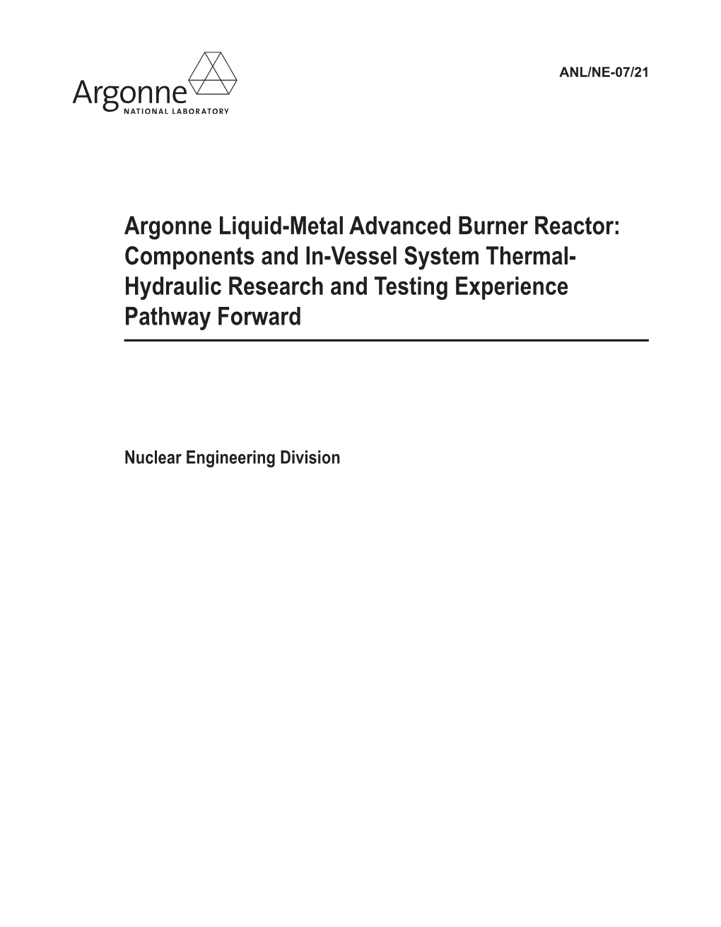 Components and In-Vessel System Thermal- Hydraulic Research and Testing Experience Pathway Forward