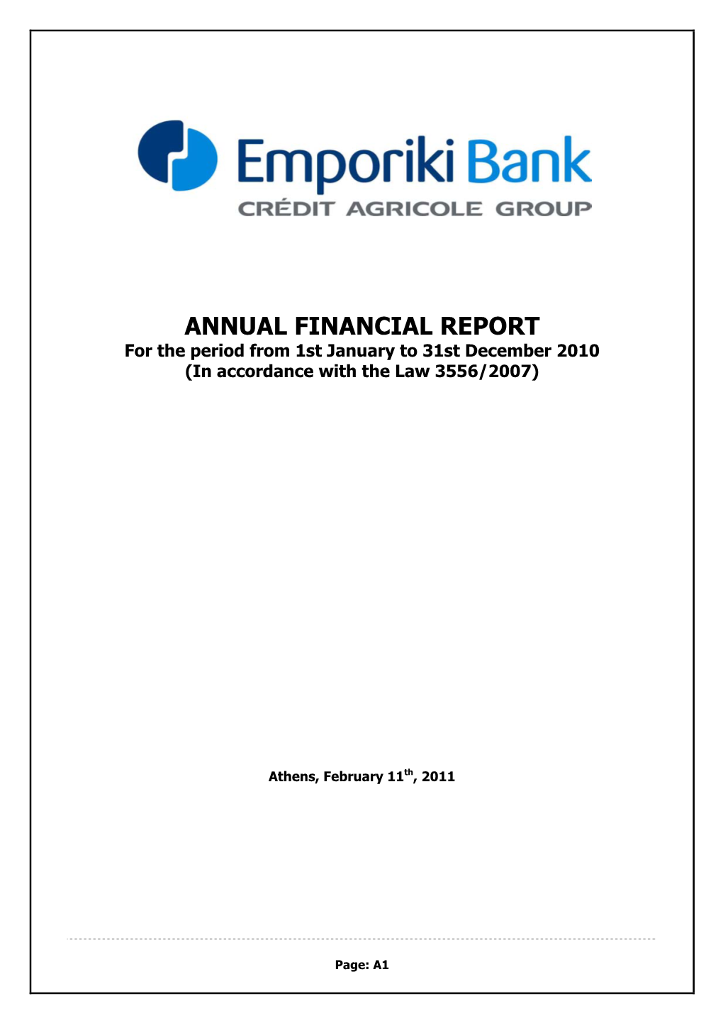 ANNUAL FINANCIAL REPORT for the Period from 1St January to 31St December 2010 (In Accordance with the Law 3556/2007)