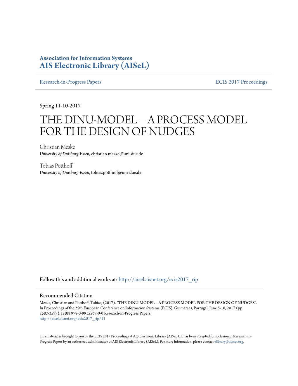 A PROCESS MODEL for the DESIGN of NUDGES Christian Meske University of Duisburg-Essen, Christian.Meske@Uni-Due.De