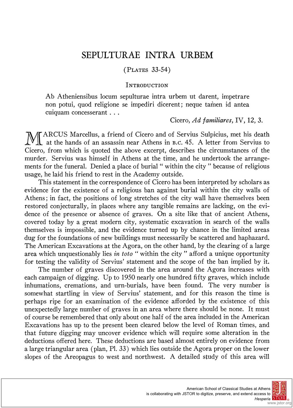 Yjmarcusmarcellus, a Friend of Ciceroand of Servius Sulpicius,Met His Death at the Hands of an Assassin Near Athens in B.C.45