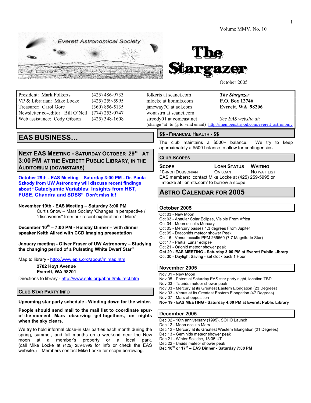 Stargazer VP & Librarian: Mike Locke (425) 259-5995 Mlocke at Lionmts.Com P.O