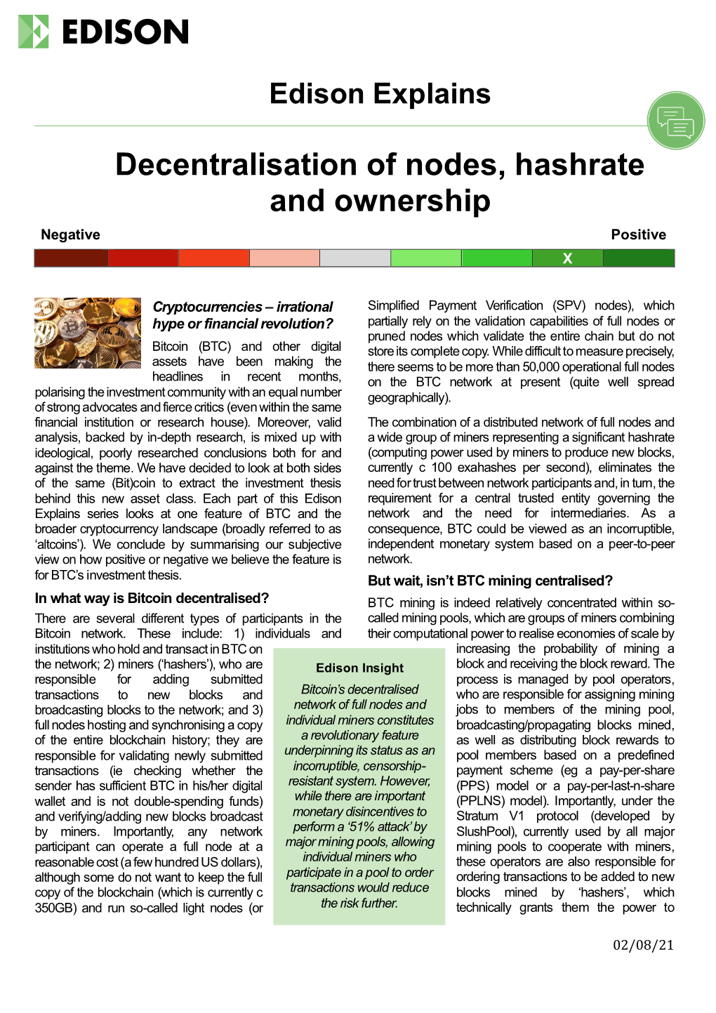 Decentralisation of Nodes, Hashrate and Ownership Negative Positive X