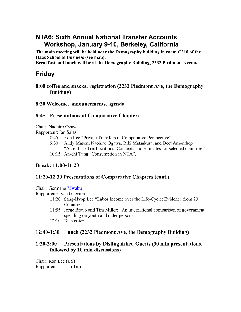 NTA6: Sixth Annual National Transfer Account Workshop, January 9-10, Berkeley, California