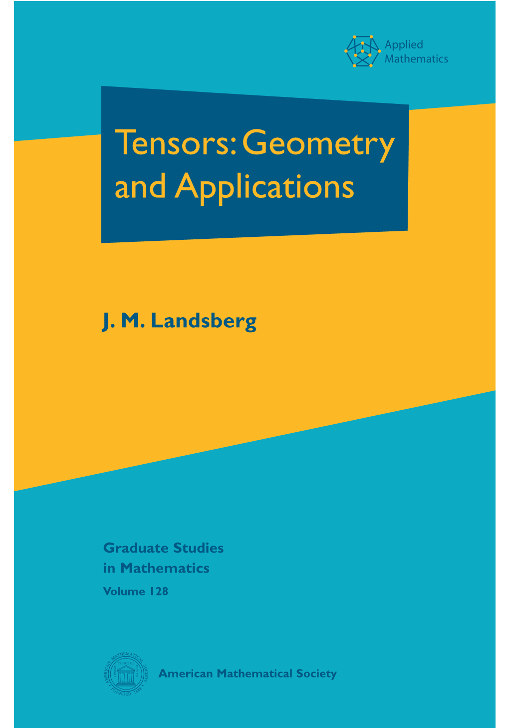 Tensors: Geometry and Applications