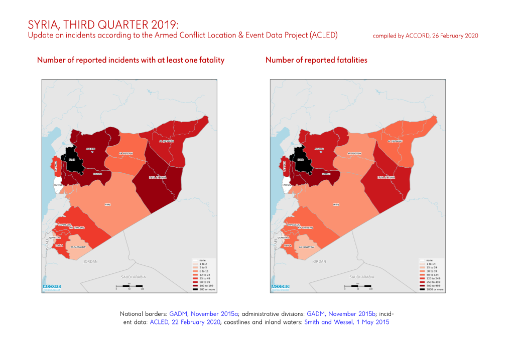 SYRIA, THIRD QUARTER 2019: Update on Incidents According to the Armed Conflict Location & Event Data Project (ACLED) Compiled by ACCORD, 26 February 2020