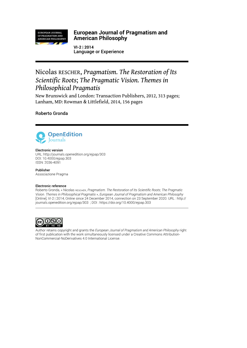 Nicolas RESCHER, Pragmatism. the Restoration of Its Scientific Roots; the Pragmatic Vision