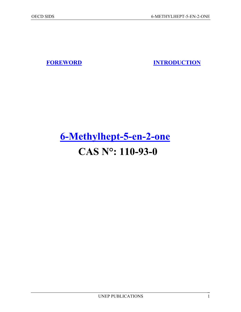 6-Methylhept-5-En-2-One CAS N°: 110-93-0