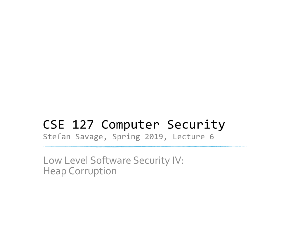 Low Level Software Security IV: Heap Corruption Memory Management in C