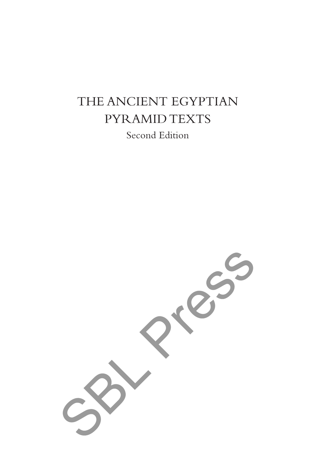 THE ANCIENT EGYPTIAN PYRAMID TEXTS Second Edition