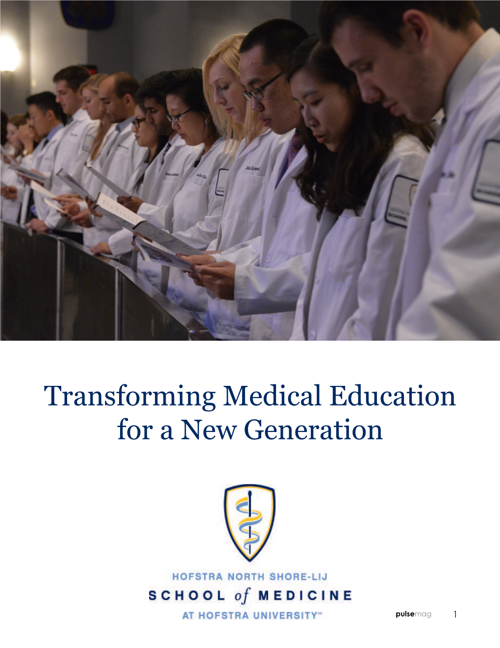 Transforming Medical Education for a New Generation