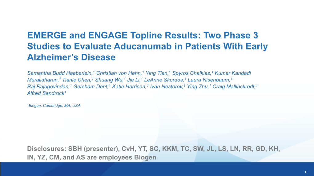 EMERGE and ENGAGE Topline Results: Two Phase 3 Studies to Evaluate Aducanumab in Patients with Early Alzheimer’S Disease