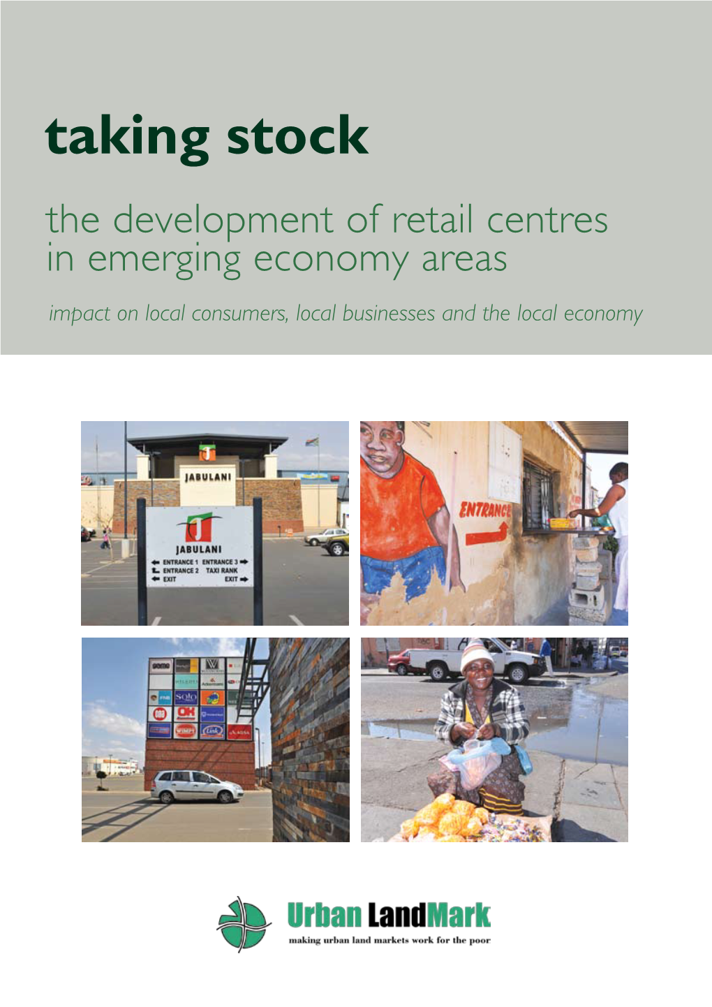 Taking Stock: the Development of Retail Centres in 'Emerging Economy'