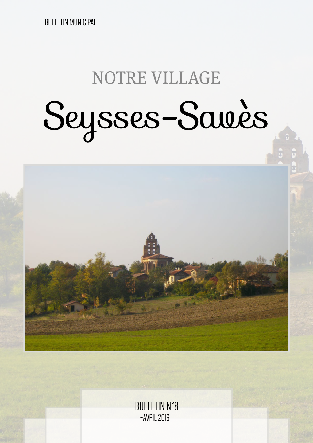 NOTRE VILLAGE Seysses-Savès