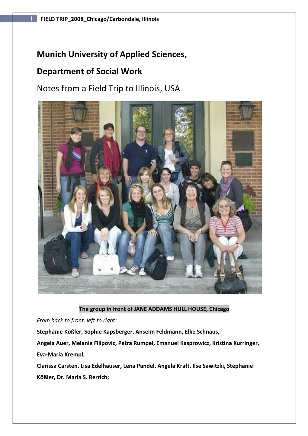 Munich University of Applied Sciences, Department of Social Work Notes from a Field Trip to Illinois, USA