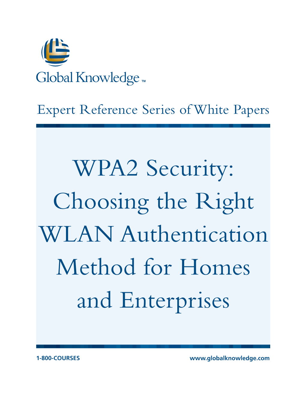 WPA2 Security: Choosing the Right WLAN Authentication Method for Homes and Enterprises